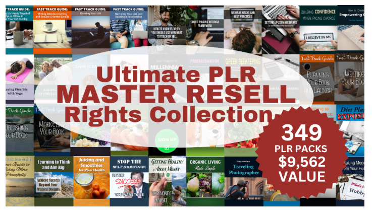 entire collection of ready-to-sell content you can use, resell or even pass on with PLR rights